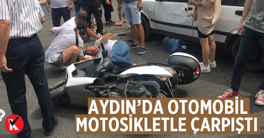 Aydın’da otomobil motosikletle çarpıştı