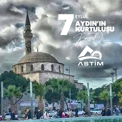 Asti̇m 7 Eylül Aydın'ın Kurtuluşu-1