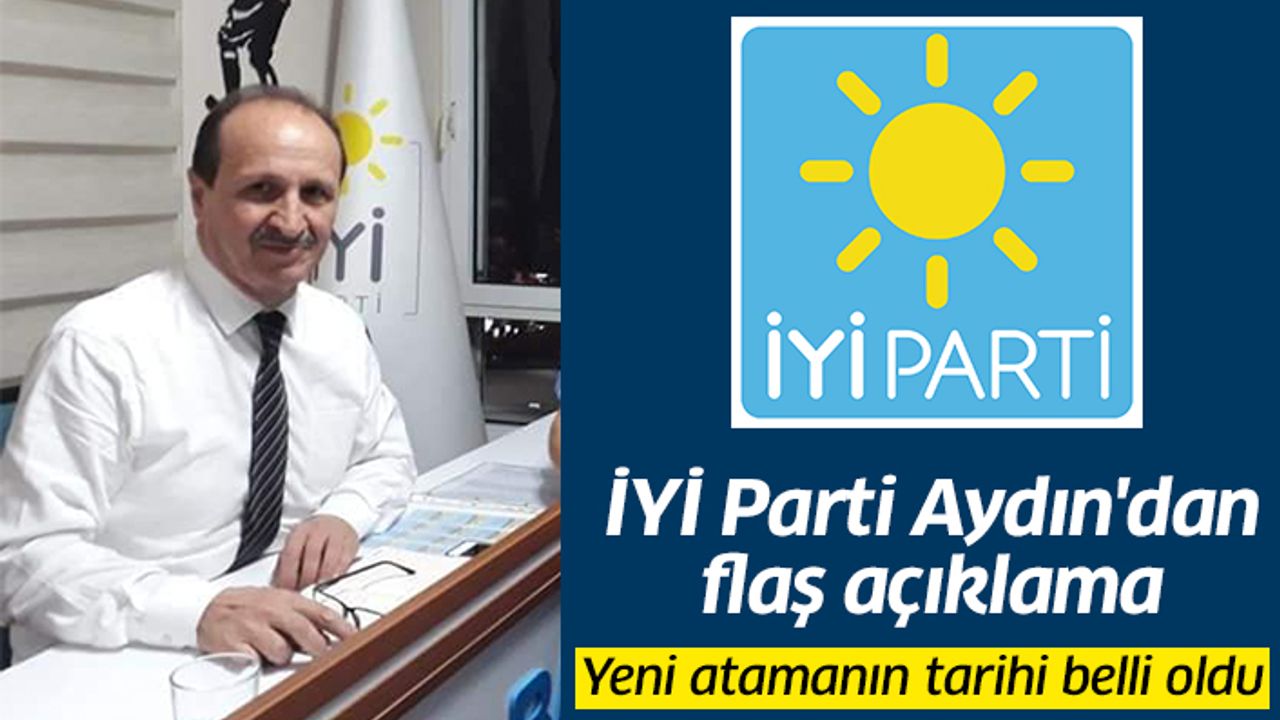 İYİ Parti Aydın'dan flaş açıklama