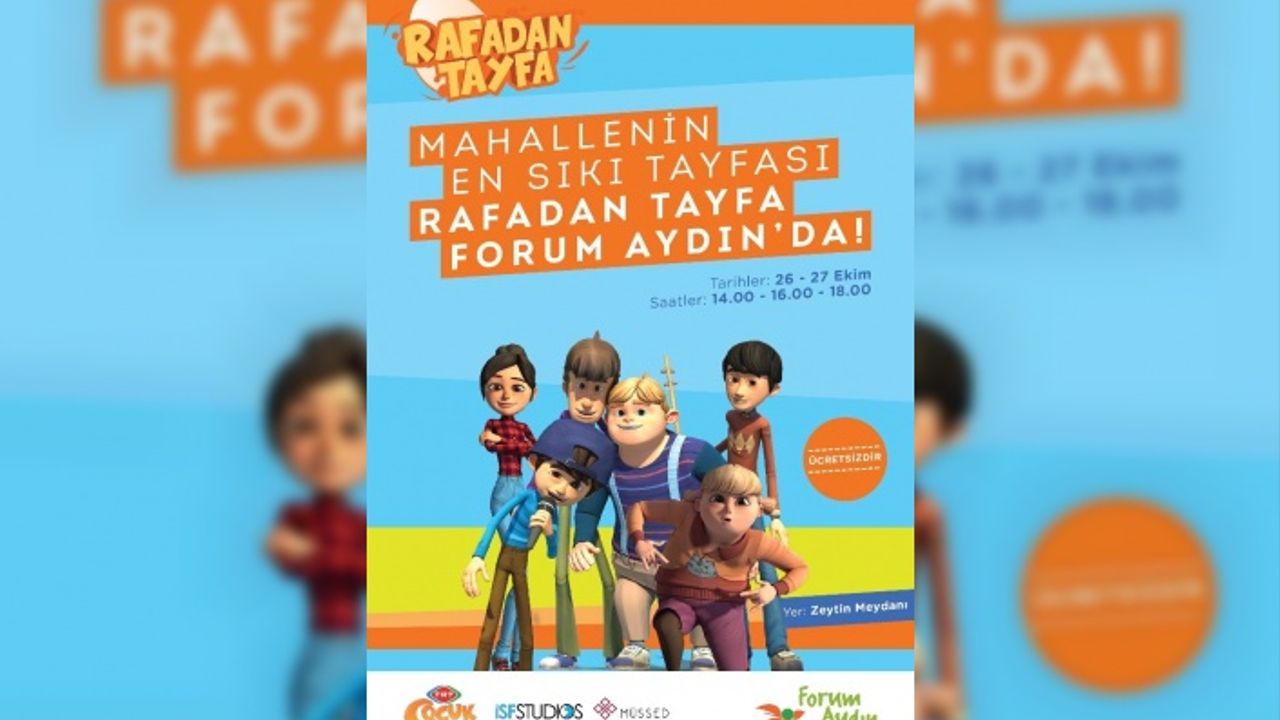 Rafadan Tayfa, Forum Aydın’da çocuklar ile buluşacak
