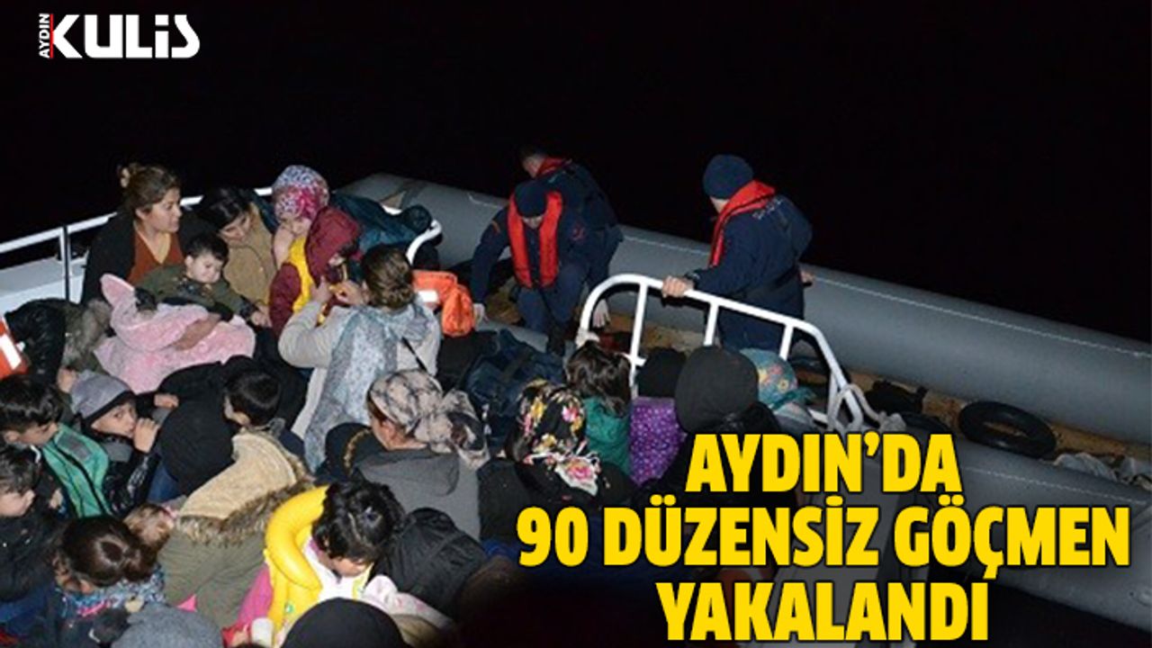 Aydın'da 90 düzensiz göçmen yakalandı