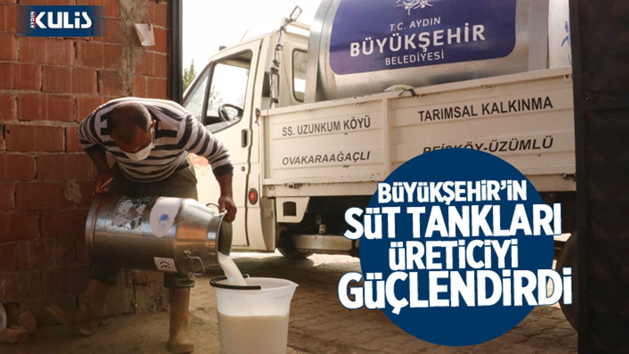 Büyükşehir’in süt tankları üreticiyi güçlendirdi