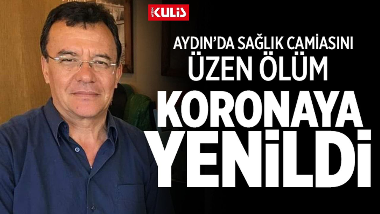 Aydın'da sağlık camiasını üzen ölüm