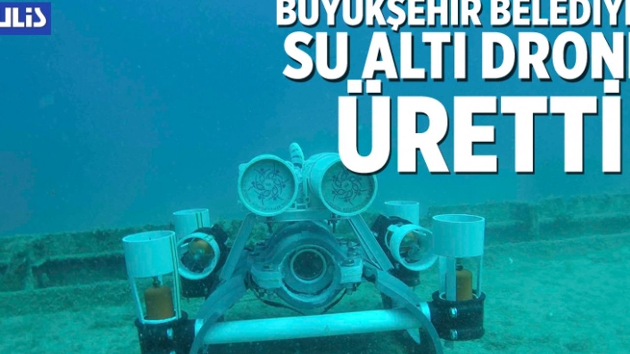 Aydın Büyükşehir Belediyesi su altı drone üretti