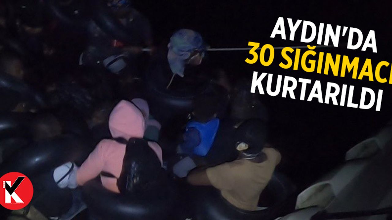 Aydın'da 30 sığınmacı kurtarıldı