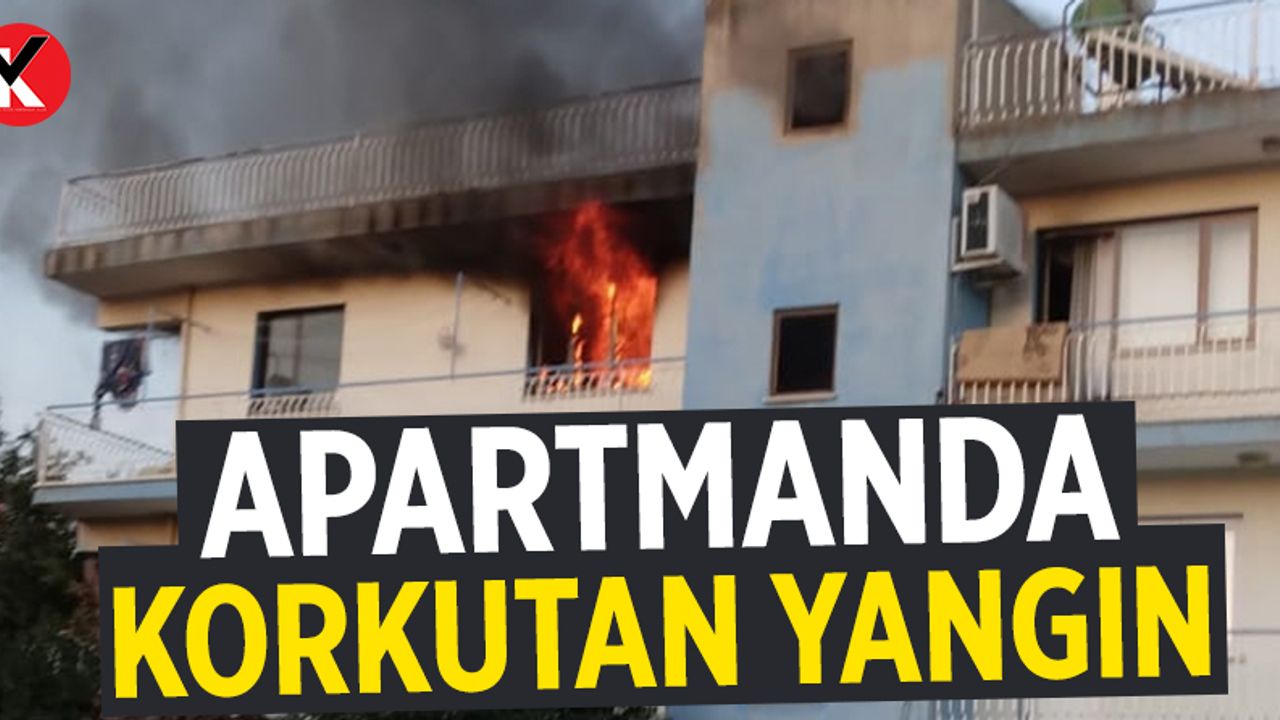 Aydın'da apartmanda korkutan yangın