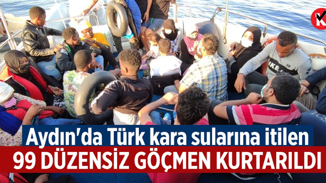 Aydın'da Türk kara sularına itilen 99 düzensiz göçmen kurtarıldı