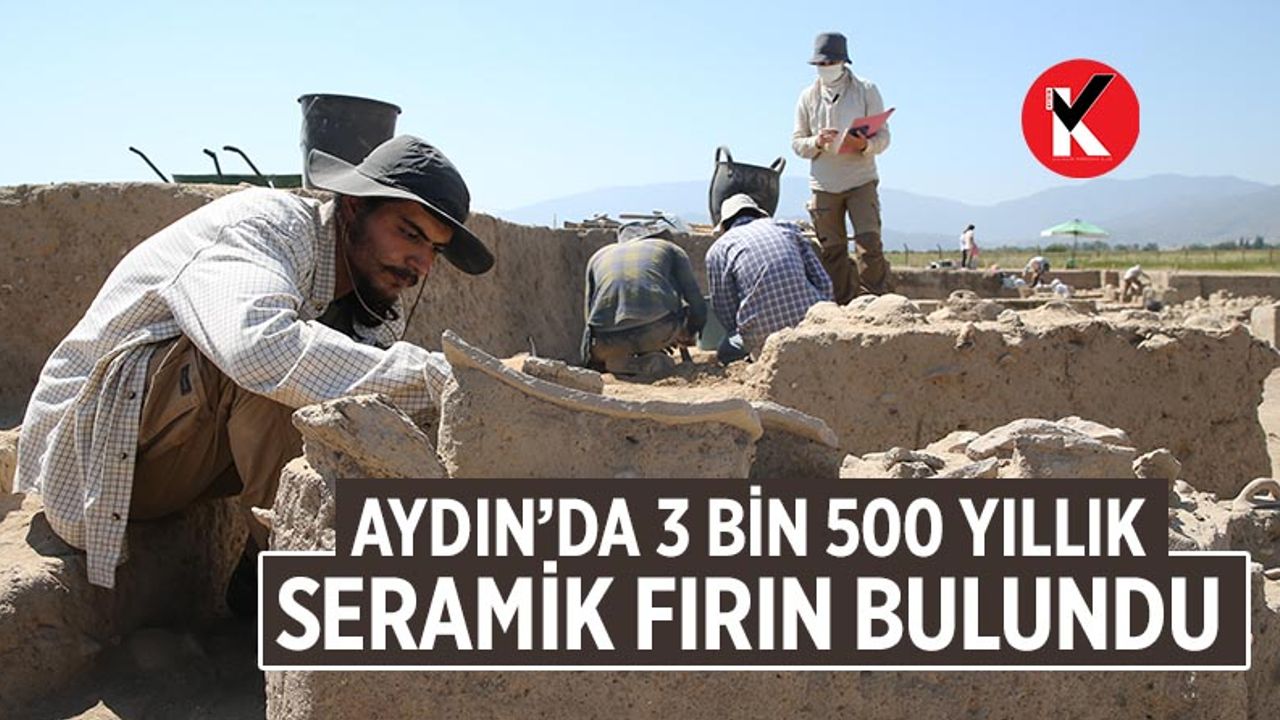 Aydın’da 3 bin 500 yıllık seramik fırın bulundu