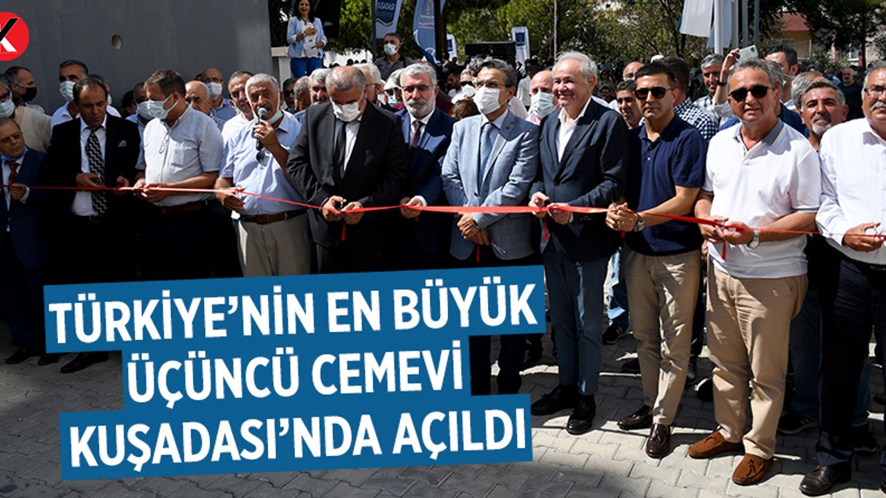 Türkiye’nin en büyük üçüncü cemevi Kuşadası’nda açıldı