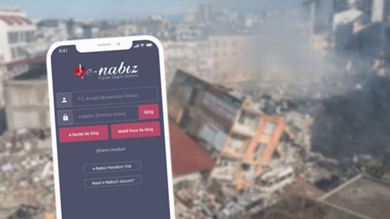 Depremden etkilenenlerin yakınları e-Nabız'dan bilgi alabilecek