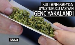 Sultanhisar’da uyuşturucu taşıyan genç yakalandı