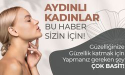 Aydınlı kadınlar bu haber sizin için