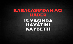 Karacasu'dan acı haber: 15 yaşında hayatını kaybetti