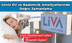 Liva Hastanesi’nden önemli uyarı