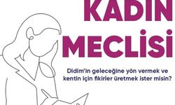 Didim Belediyesi Kadın Meclisi’nde yeni dönem başlıyor