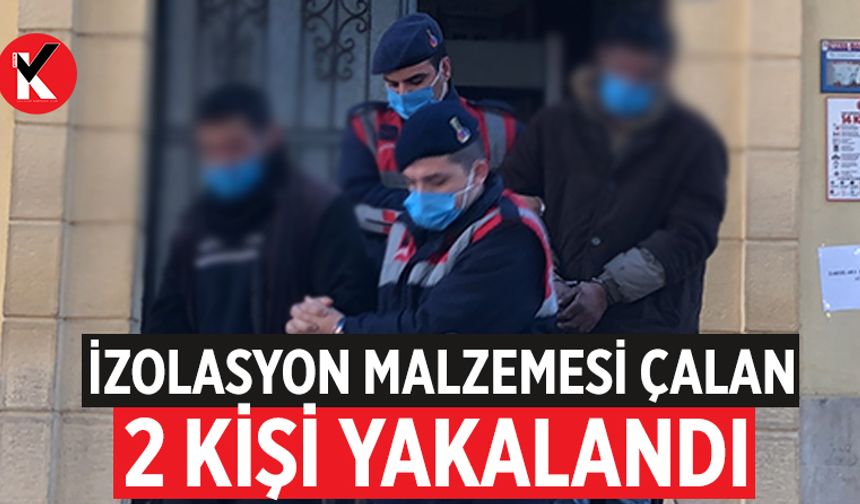 Aydın'da izolasyon malzemesi çalan 2 kişi yakalandı