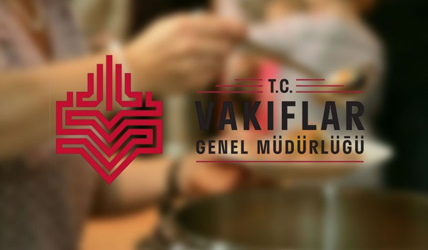 Vakıflar’ın Aydın’daki ücretsiz iftar noktaları belli oldu