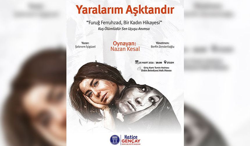 “Yaralarım aşktandır”  tiyatrosu Didim’de sahnelenecek