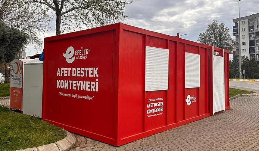 Efeler Belediyesi'nden afet konteyneri desteği